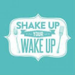 Shake Up Your Wake Up - Breakfast Week!